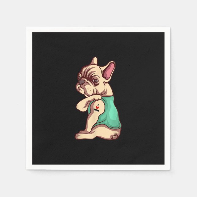 french bulldog dog i love mum tattoo lover gift napkin (Front)