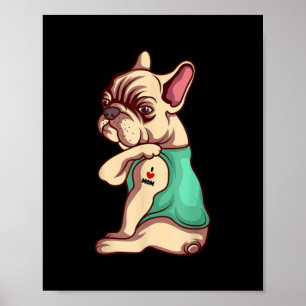 French Bulldog Dog I Love Mum Tattoo Lover Gift Poster
