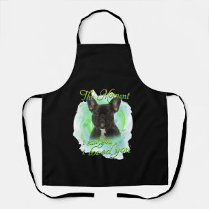 French Bulldog Dog - I Loved You For Dog Lover Apron