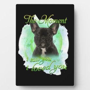 French Bulldog Dog - I Loved You For Dog Lover Plaque