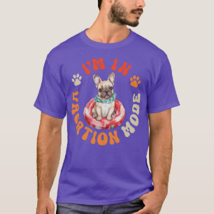 French Bulldog Dog Vacation Mode T-Shirt