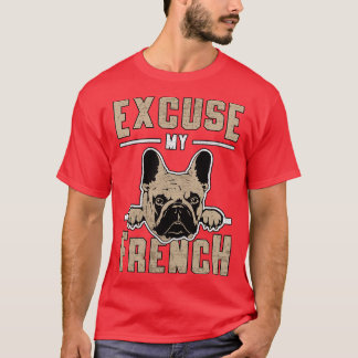French Bulldog Excuse My French Dog Vintage Funny T-Shirt