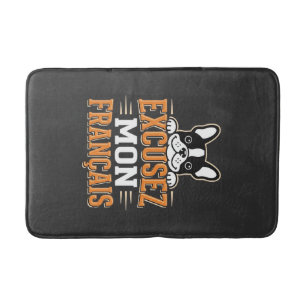 French Bulldog Excusez Mon Franais Design Bath Mat