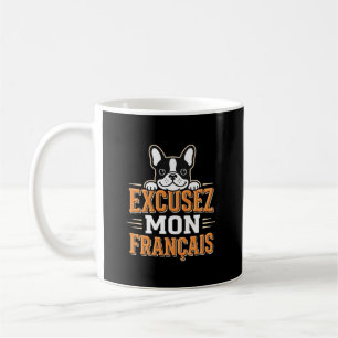 French Bulldog Excusez Mon Franais Design Coffee Mug