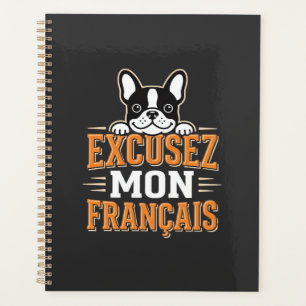 French Bulldog Excusez Mon Franais Design Planner