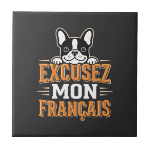 French Bulldog Excusez Mon Franais Design Tile