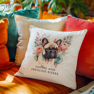 French Bulldog Flowers Coffee and Frenchie Kisses Cushion