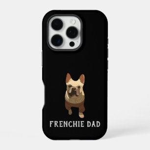 French Bulldog, Frenchie Dad iPhone 16 Pro Case
