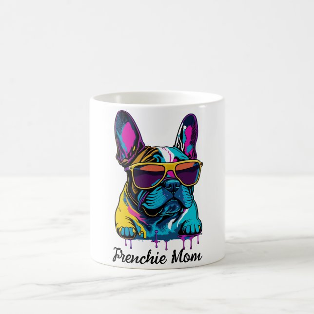 French Bulldog Frenchie Dog Mum Mother's Day Gift Coffee Mug (Center)