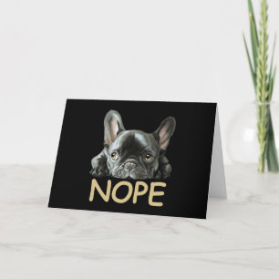 French Bulldog   Frenchie Nope Gifts Card
