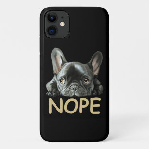 French Bulldog Frenchie Nope Gifts iPhone 11 Case