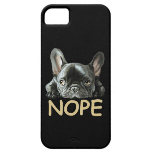 French Bulldog   Frenchie Nope Gifts Barely There iPhone 5 Case