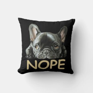 French Bulldog | Frenchie Nope Gifts Cushion