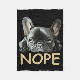 French Bulldog | Frenchie Nope Gifts Fleece Blanket