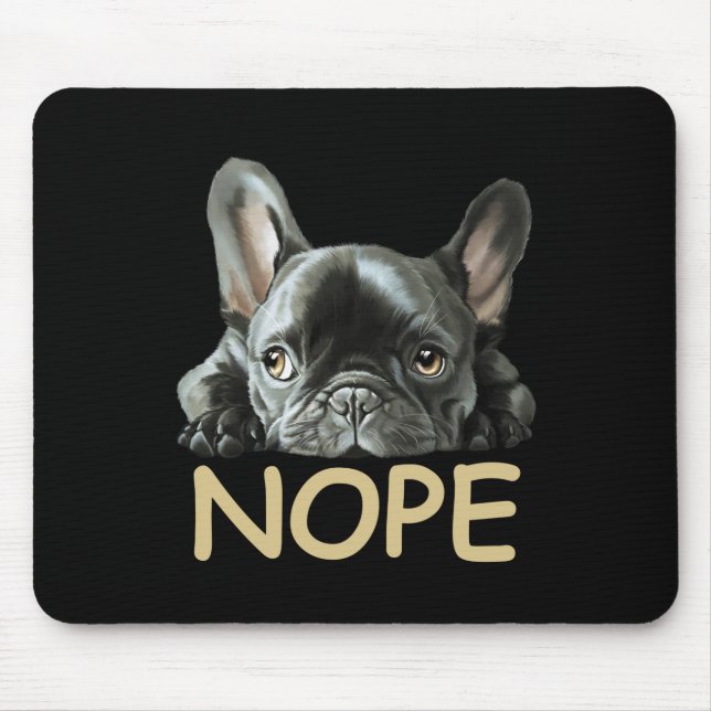 French Bulldog | Frenchie Nope Gifts Mouse Mat (Front)