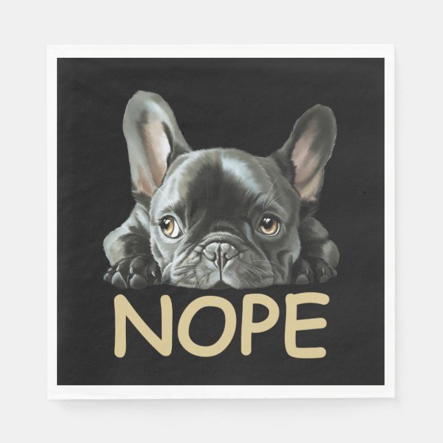 French Bulldog | Frenchie Nope Gifts Napkin (Front)