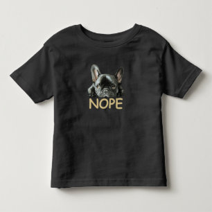 French Bulldog Frenchie Nope Gifts Toddler T-Shirt