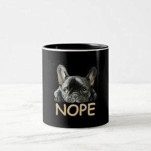 French Bulldog Frenchie Nope Gifts Two-Tone Coffee Mug