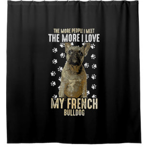 french bulldog   frenchies dog lover owner gift shower curtain