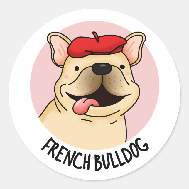 French Bulldog Funny Dog Pun  Classic Round Sticker (Front)