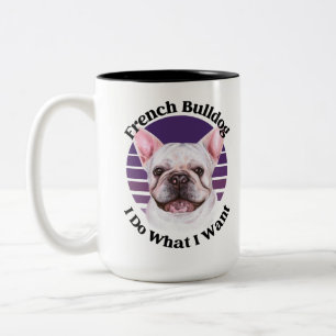 French Bulldog funny quote Two-Tone Coffee Mug