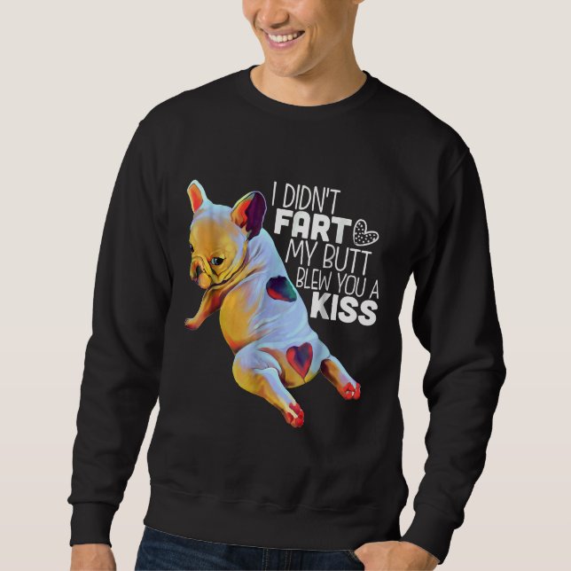 French Bulldog Funny Sweatshirt (Front)