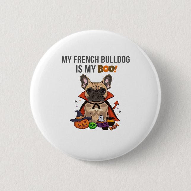 French Bulldog Halloween Costume  My French Bulldo 6 Cm Round Badge (Front)