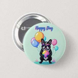 French Bulldog Happy Day Französische Bulldogge 6 Cm Round Badge