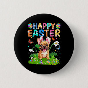 French Bulldog Happy Easter Egg Hunt Bunny Ear Eas 6 Cm Round Badge