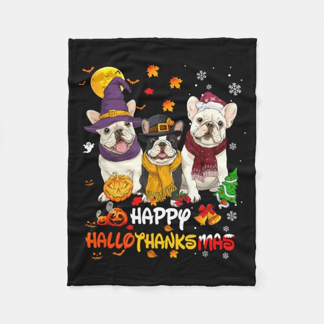 French Bulldog Happy Hallothanksmas Dog Lover Chri Fleece Blanket (Front)