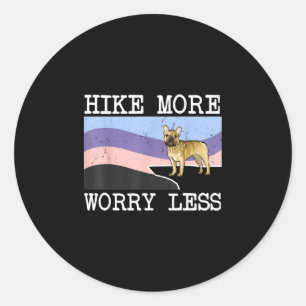 French bulldog hike more worry less graphic hiking classic round sticker