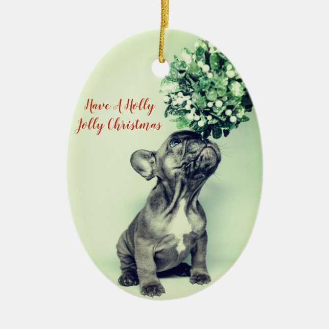 French Bulldog Holly Jolly Christmas Ceramic Tree Decoration (Front)