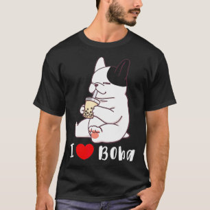French Bulldog I Love Boba Bubble Milk Tea Dog Cut T-Shirt