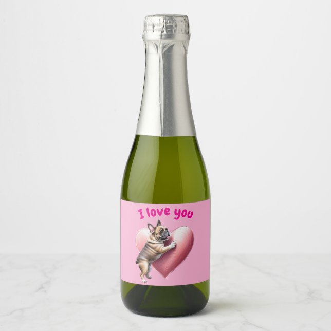 French Bulldog I love you Valentine's Day Sparkling Wine Label (Front)