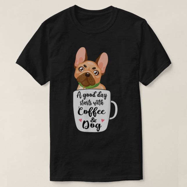 French Bulldog in a coffee cup dog mum  T-Shirt (Design Front)