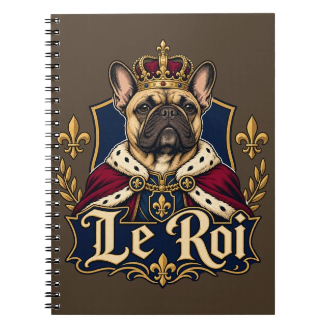 French Bulldog King Royal Dog Design Notebook (Front)