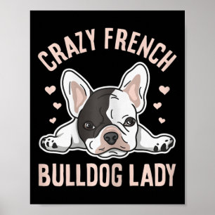 French Bulldog Lady Design For Your Frenchie Wife Poster