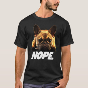 French Bulldog Lazy Frenchie T-Shirt
