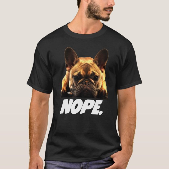 French Bulldog Lazy Frenchie T-Shirt (Front)