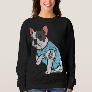 French Bulldog Love Mum Tattoo Frenchie Dog Owner Sweatshirt