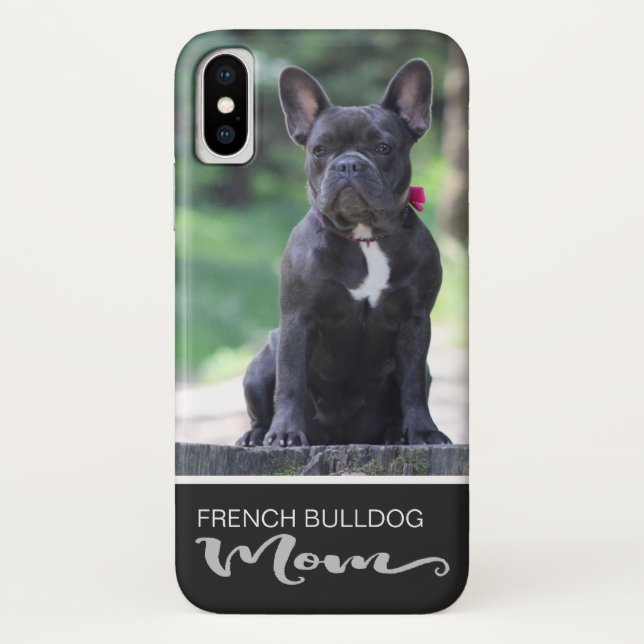 French Bulldog Mum Add Your Dog Photo Case-Mate iPhone Case (Back)
