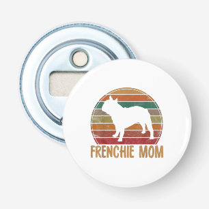 French Bulldog Mum Gift Dog Mor Pet Dog Lover Bottle Opener