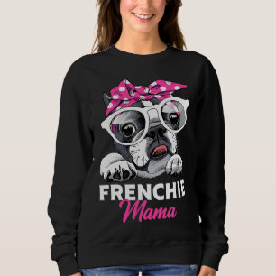 French Bulldog Mum Girl Frenchie Idea Sweatshirt