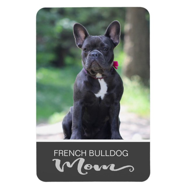 French Bulldog Mum Insert Your Dog's Photo Magnet (Vertical)