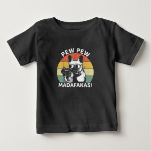 French Bulldog Pew Pew Madafakas Crazy Pew Baby T-Shirt