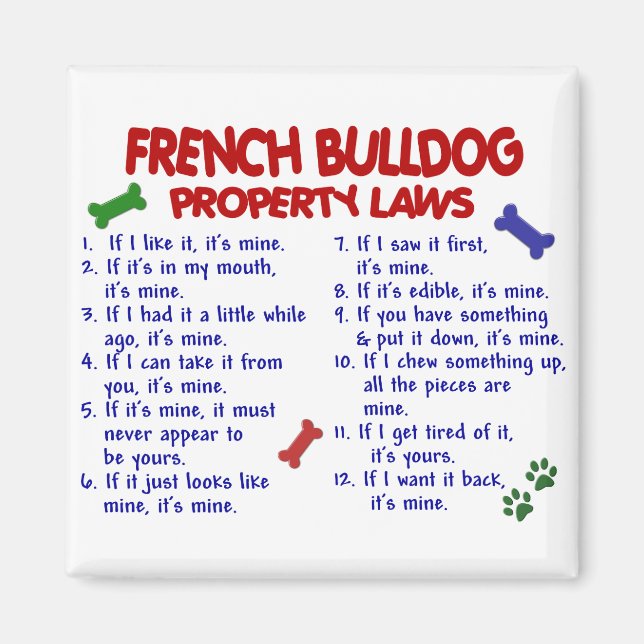 FRENCH BULLDOG Property Laws 2 Magnet (Front)