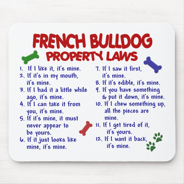 FRENCH BULLDOG Property Laws 2 Mouse Mat (Front)