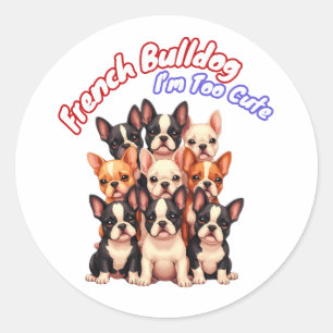 French Bulldog Puppies for a Dog owner Frenchie Classic Round Sticker
