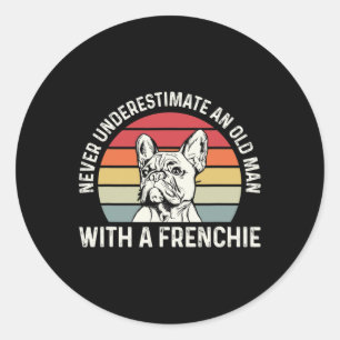 French Bulldog Quote For A French Bulldog Owner  Classic Round Sticker