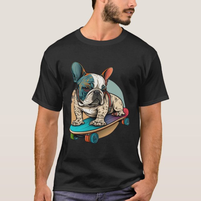 French Bulldog Skateboarding English Bulldog Frenc T-Shirt (Front)